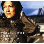 WARNER MUSIC - ELISA - THEN COMES THE SUN